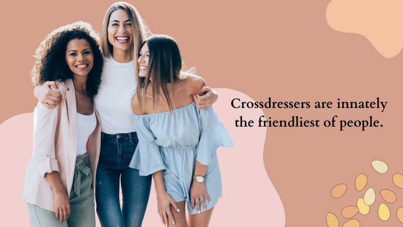 The 5 Most Crossdresser-Friendly Places