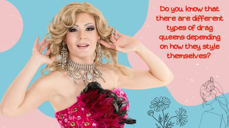 Everything You Need to Know About Drag Queens Types