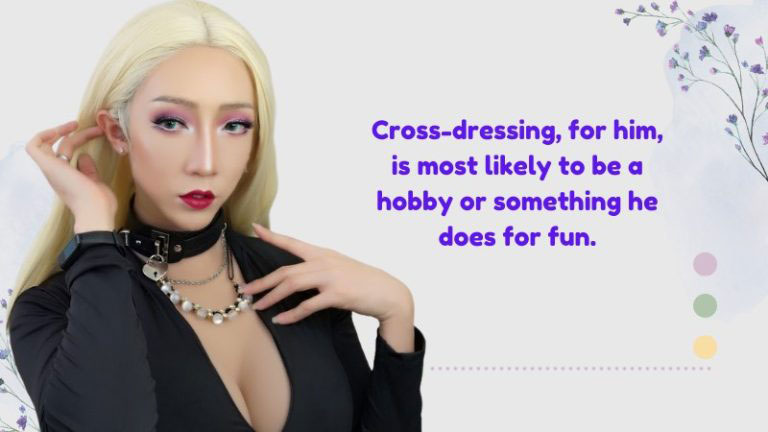 What Is the Actual Meaning of Cross-Dressing?