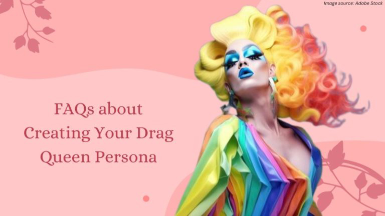 How To Become a Drag Queen Star