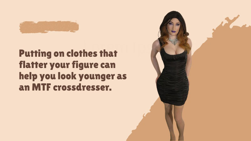 Simple Ways to Look Younger as an Mtf Crossdresser