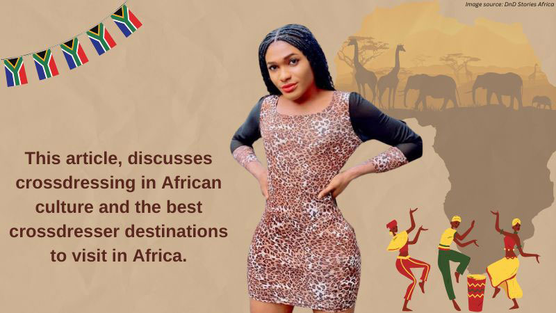 Best Crossdresser Destinations to Visit in Africa